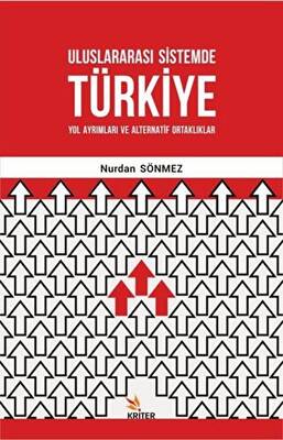 Uluslararası Sistemde Türkiye Nurdan Sönmez Fiyat Satın Al