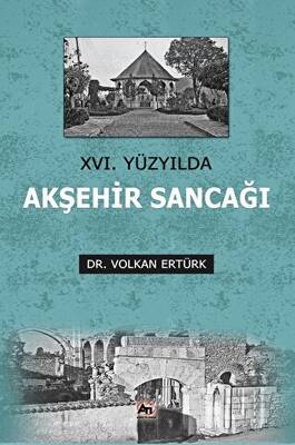 16. Yüzyılda Akşehir Sancağı - 1