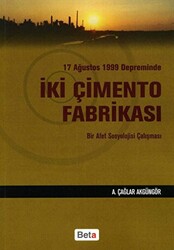 17 Ağustos 1999 Depreminde İki Çimento Fabrikası - 1