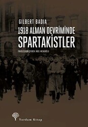 1918 Alman Devriminde Spartakistler - 1