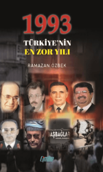 1993 Türkiye’nin En Zor Yılı - 1