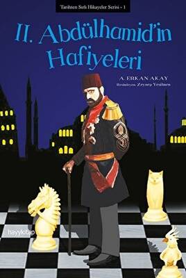 2. Abdülhamid’in Hafiyeleri - 1