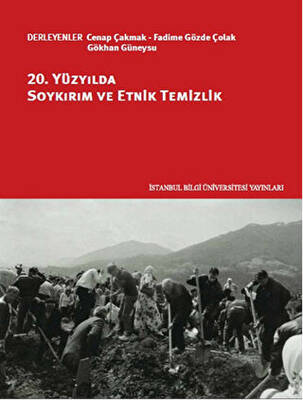 20. Yüzyılda Soykırım ve Etnik Temizlik - 1