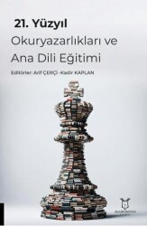 21. Yüzyıl Okuryazarlıkları ve Ana Dili Eğitimi - 1