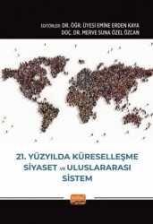 21. Yüzyılda Küreselleşme, Siyaset ve Uluslararası Sistem - 1