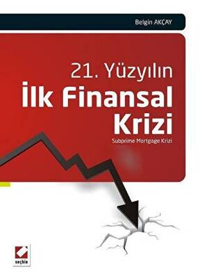 21. Yüzyılın İlk Finansal Krizi - 1