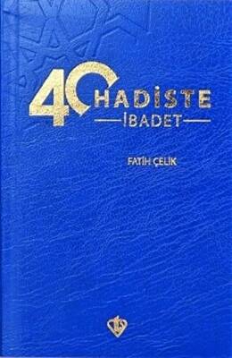 40 Hadiste İbadet - 1