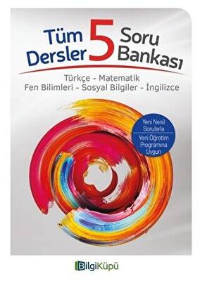 Bilgi Küpü 5. Sınıf Tüm Dersler Soru Bankası - 1