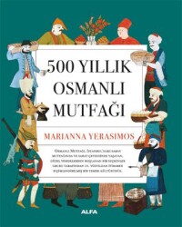 500 Yıllık Osmanlı Mutfağı - 1