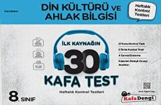 Kafa Dengi Yayınları 8. Sınıf Din Kültürü ve Ahlak Bilgisi İlk Kaynağın 30 Kafa Test - 1