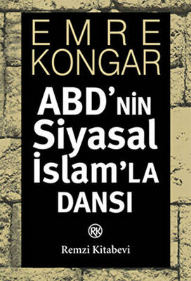 ABD’nin Siyasal İslam’la Dansı - 1