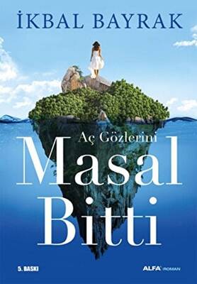 Aç Gözlerini Masal Bitti - 1