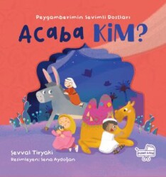 Acaba Kim Peygamberimin Sevimli Dostları - 1