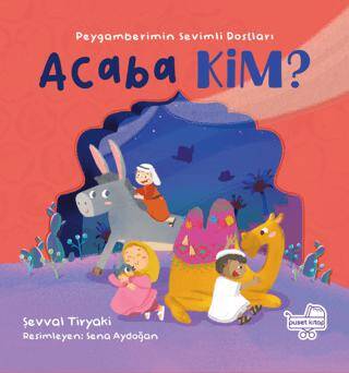 Acaba Kim Peygamberimin Sevimli Dostları - 1