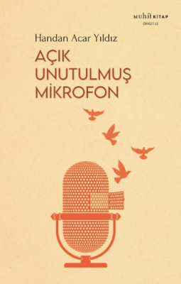 Açık Unutulmuş Mikrofon - 1