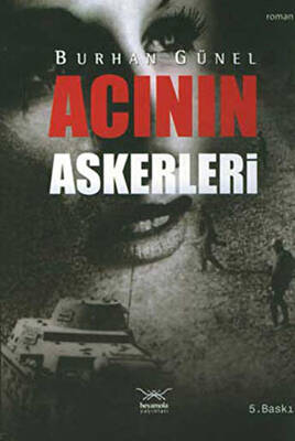 Acının Askerleri - 1