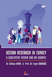 Action Research in Turkey: A Qualitative Review and an Example - 1