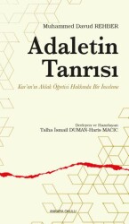 Adaletin Tanrısı - Kur’an’ın Ahlak Öğretisi Hakkında Bir İnceleme - 1