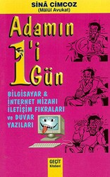 Adamın 1`i 1 Gün - Bilgisayar ve İnternet Mizahı İletişim Fıkraları ve Duvar Yazıları - 1