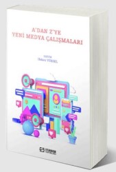 A’dan Z’ye Yeni Medya Çalışmaları - 1