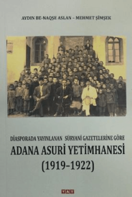 Adana Asuri Yetimhanesi 1919 - 1922 - 1