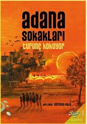 Adana Sokakları Turunç Kokuyor - 1