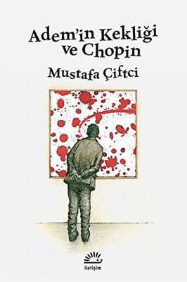 Adem’in Kekliği ve Chopin - 1