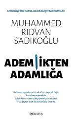 Ademlikten Adamlığa - 1