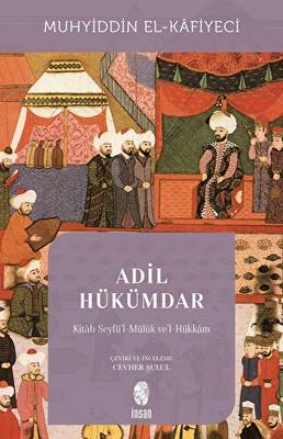 Adil Hükümdar - Kitab Seyfü`l-Mülük ve`l-Hükkam - 1