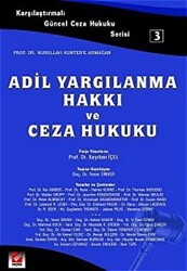 Adil Yargılanma Hakkı ve Ceza Hukuku - 1