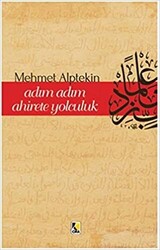 Adım Adım Ahirete Yolculuk - 1