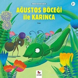 Ağustos Böceği ile Karınca - Minikler İçin Ünlü Eserler - 1