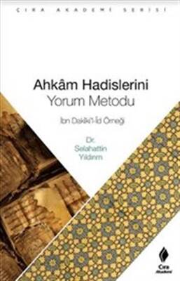 Ahkam Hadislerini Yorum Metodu - 1