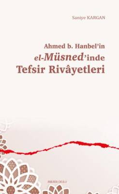 Ahmed b. Hanbel’in el-Müsned’inde Tefsir Rivayetleri - 1