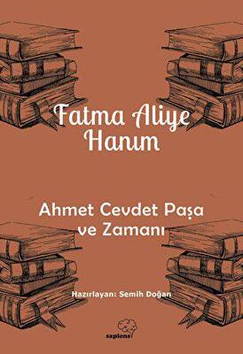 Ahmet Cevdet Paşa ve Zamanı - 1