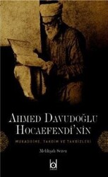 Ahmet Davudoğlu Hocaefendi`nin Mukaddime, Takdim ve Takrizleri - 1