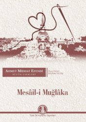 Ahmet Midhat Efendi Bütün Eserleri - Mesail-i Muğlaka - 1