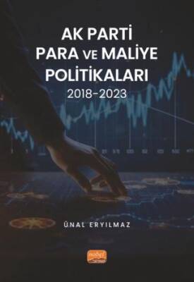 AK Parti Para ve Maliye Politikaları 2018-2023 - 1