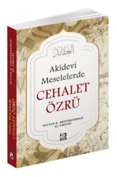 Akidevi Meselelerde Cehalet Özrü - 1