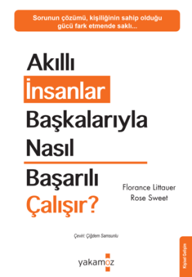 Akıllı İnsanlar Başkalarıyla Nasıl Başarılı Çalışır? - 1