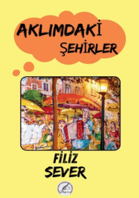 Aklımdaki Şehirler - 1