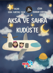 Aksa ve Sahra Kudüs’te - 1