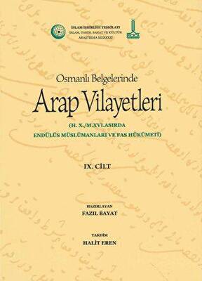 Al-Bilad al-Arabiyya fi al-wathaiq al-Uthmaniyya - Osmanlı Belgelerinde Arap Vilayetleri Cilt 9 - 1