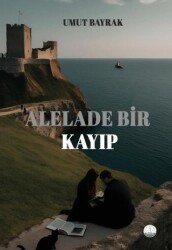 Alelade Bir Kayıp - 1