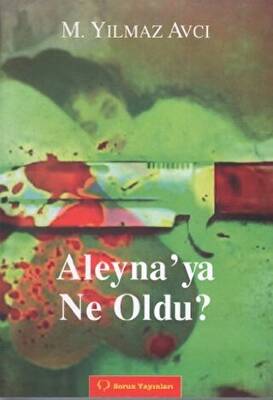 Aleyna`ya Ne Oldu? - 1