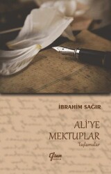 Ali`ye Mektuplar - 1