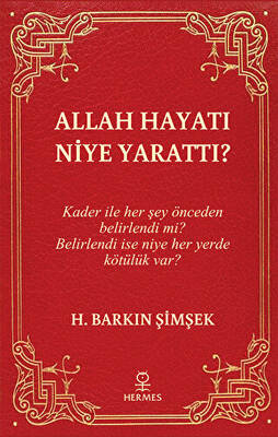 Allah Hayatı Niye Yarattı? - 1