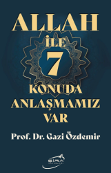 Allah İle 7 Konuda Anlaşmamız Var - 1