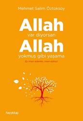 Allah Var Diyorsan Allah Yokmuş Gibi Yaşama - 1