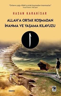 Allah’a Ortak Koşmadan İnanma ve Yaşama Kılavuzu - 1